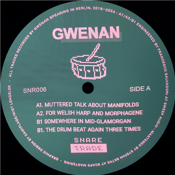 Gwenan - Snaretrade006 EP - SNARETRADE RECORDS