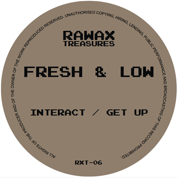 Fresh & Low - Interact/ Get Up - Rawax