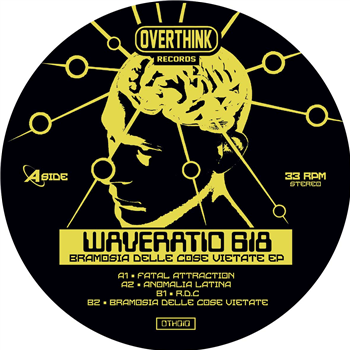 Waveratio 618 - Bramosia Delle Cose Vietate EP - Overthink