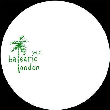 Balearic London - Balearic London Vol. 2 - Balearic London