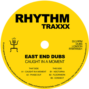 East End Dubs - Caught In A Moment - Rhythm Traxxx