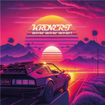 Kronert - DRIVIN DRIVIN DRIVIN (OCEAN CLEAR BLUE VINYL) - KRONERT Enterprises