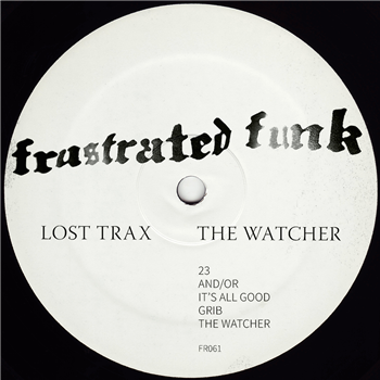 Lost Trax - The Watcher - Frustrated Funk