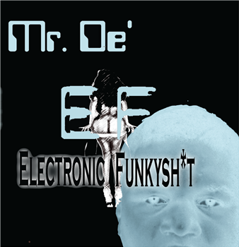 Mr.De’ – ElectronicFunkyshit - 2x12" - Electrofunk Records