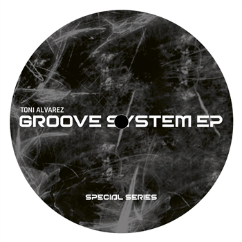 Toni Alvarez - Groove System EP - Planet Rhythm