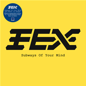 FEX - Subways Of Your Mind (lim. black Vinyl) - The Outer Edge