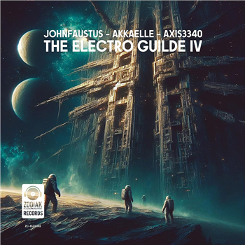 Various Artists - The Electro Guilde IV [Limited Poster Edition] - johnfaustus - Zodiak Commune Records