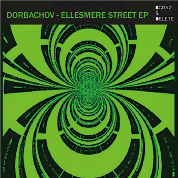 Dorbachov - Ellesmere Street EP - Scrap & Delete