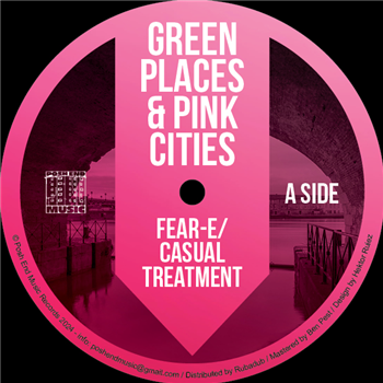 Fear-E/Casual Treatment - Green Places & Pink Cities - Posh End Music