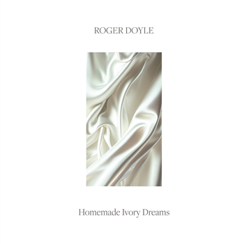 ROGER DOYLE - HOMEMADE IVORY DREAMS - ALLCHIVAL