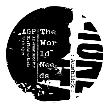 AGP - The World Needs - AUSBLICK