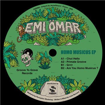 Emi Ömar - Homo Musicus EP - Groove To Grave Records