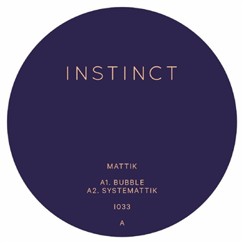 Mattik - Bubble - Instinct