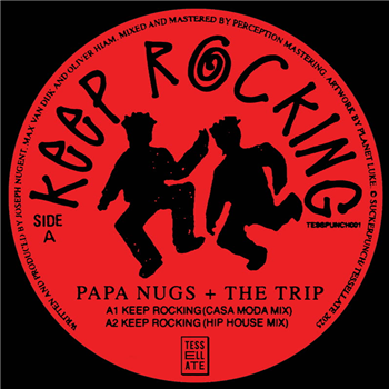 Papa Nugs & The Trip - Keep Rocking - Tessellate