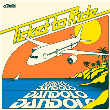 Dandolo - Ticket To Ride 7"  - Mirella Records