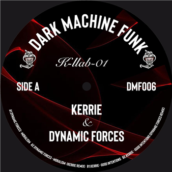 Dynamic Forces & Kerrie - K-llab-01 - Dark Machine Funk