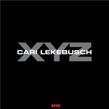 Cari Lekebusch - XYZ - Mind Medizin Records