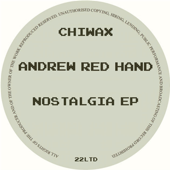 Andrew Red Hand - Nostalgia EP - Chiwax