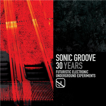 Various Artists - Sonic Groove : 30 Years 1995-2025 - Sonic Groove