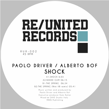 Paolo Driver & Alberto Bof - Shock EP - Re/United Records