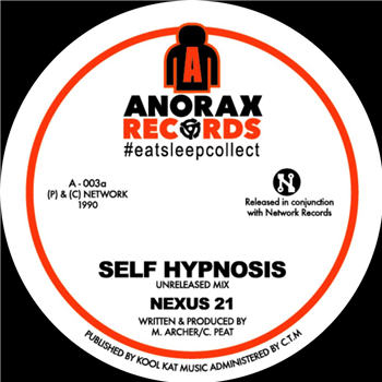 Nexus 21	 Self Hypnosis (Unreleased Mix) / Silicon (Live at the Brain) 7" - ANORAX RECORDS