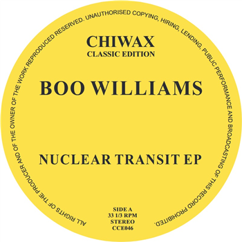 Boo Williams - Nuclear Transit EP - Chiwax Classic Edition