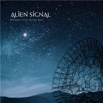 ALIEN SIGNAL - WHISPERS FROM DISTANT SUNS (2025) - ENOISE RECORDS