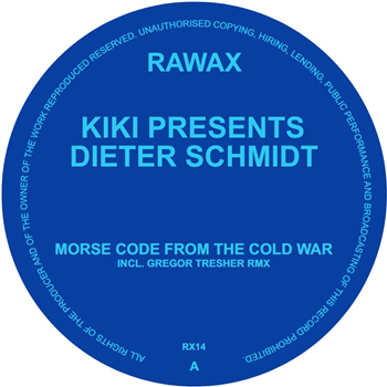 KIKI aka Dieter Schmidt - Morse From The Cold War (incl. Gregor Tresher RMX) - Rawax