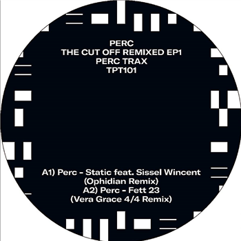 Perc - The Cut Off Remixed EP1 - Perc Trax