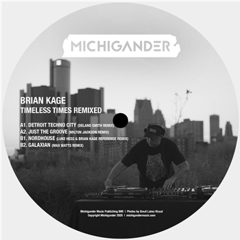 Brian Kage - Timeless Times Remixed - Michigander Music