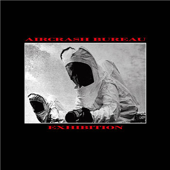 Aircrash Bureau - Exhibition EP  - Mecanica