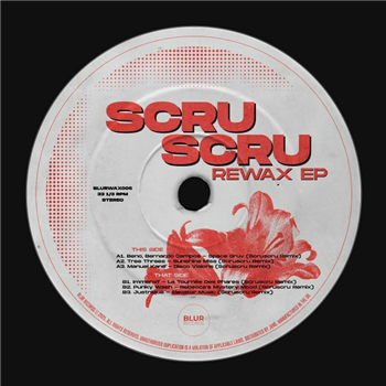 Scruscru - ReWax EP - Blur