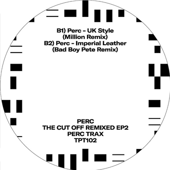 Perc - The Cut Off Remixed EP2 - Perc Trax