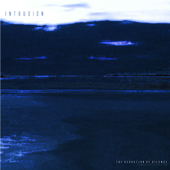 Intrusion - The Seduction of Silence [Remastered] - 2x12" Blue Vinyl - Echospace [Detroit]