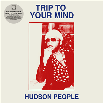 Hudson People - Trip To Your Mind (Delfonic & LTJ Xperience Reworks) - The Outer Edge