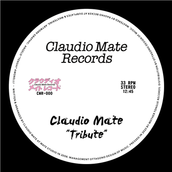 Claudio Mate - Tribute - Claudio Mate Records