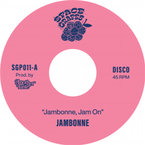 JAMBONNE - JAM ON - SPACE GRAPES