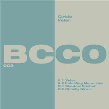 Cirkle - VELAR EP - BCCO