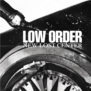 Low Order - Low Order - New Lost Centre