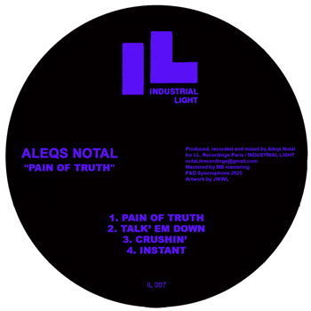 Aleqs Notal - Pain Of Truth EP - Industrial Light