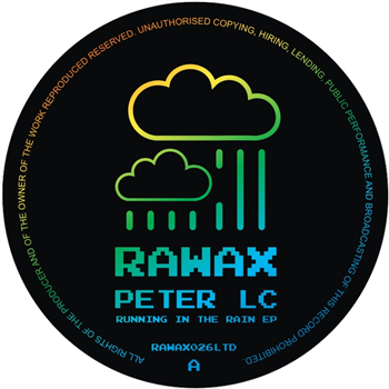 PETER LC - RUNNING IN THE RAIN EP  - Rawax