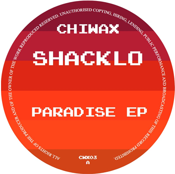 SHAKLO - PARADISE EP - Chiwax