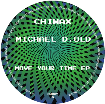 MICHAEL D. OLD - MOVE YOUR TIME EP  - Chiwax