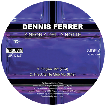 Dennis Ferrer - Sinfonia Della Notte - Groovin Recordings