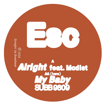 ESC - Alright EP - Straight Up Breakbeat