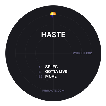 Haste - Selec EP - Twilight Recordings 