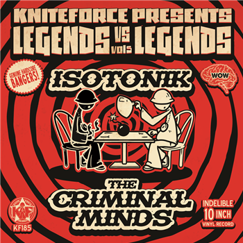 Isotonik Vs Criminal Minds - Legends Vs Legends Vol. 5 (RED EDITION) EP
 - Kniteforce