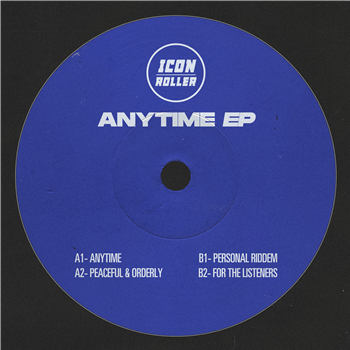 Icon Roller - Anytime EP
 - Icon Roller 