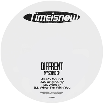 Diffrent - My Sound EP - Time Is Now