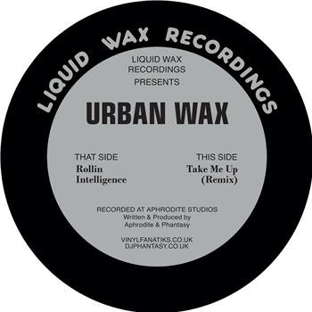 Urban Wax [Aphrodite & DJ Phantasy] - Liquid Wax Recordings